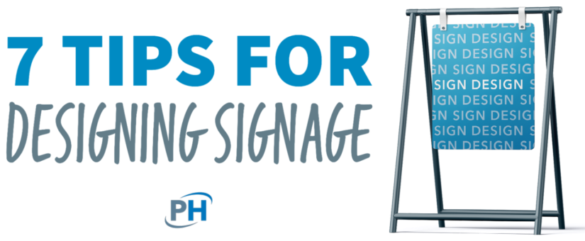 7 Simple Tips for Designing Signage: How to Get Your Sign to Stand Out
