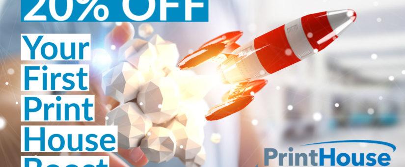 20% OFF Your First Print House Boost – May 2022 Promotion
